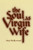 The Soul as Virgin Wife (Mechthild of Magdeburg, Marguerite Porete, and Meister Eckhart) by Amy Hollywood, 9780268017699
