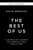 The Best of Us (A Journalist's Search for America's Soul and His Own) by David Begnaud, 9781400259793