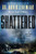 Shattered (A Novel) by Dr.  David Jeremiah, Sam O'Neal, 9781400350780