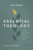 Essential Theology (7 Core Doctrines of the Christian Faith) by Jake Daghe, Louie Giglio, 9780310185109