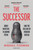 The Successor (Boris Nemtsov, Vladimir Putin and the Decline of Modern Russia) by Mikhail Fishman, Michele A. Berdy, 9781782277279