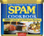The Ultimate On-the-Go SPAM® Cookbook (100+ Quick and Delicious Recipes - Gift Edition) (Miniature Edition) by The Hormel Kitchen, 9781497105980