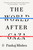 The World After Gaza by Pankaj Mishra, 9798217058914