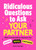 Ridiculous Questions to Ask Your Partner (499 Conversation Starters for Bonding, Banter, & Bothering) by Emma Plowright, 9781507228258