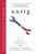 Unrig (How to Fix Our Broken Democracy) by Daniel G. Newman, George O'Connor, 9781250295309