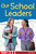 Our School Leaders by Dani Neiley, 9798330929436