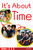 It's About Time by Eric Braun, 9798330929443