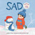 Sad Feelings Head to Toe by Lindsay N. Giroux, Noémie Boisvert Frigon, 9798765963999
