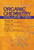 Organic Chemistry, Volume Two (Part III: Aromatic Compounds Part IV: Heterocyclic Compounds Part V: Organophosphorus and Organometallic Compounds) by Frank C. Whitmore, 9780486607016