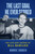 The Last Goal He Ever Scored (The Life and Legend of Bill Barilko) by Ronnie Shuker, 9781997701606