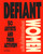 Defiant Women (50 artists and their activism) by Catherine McCormack, 9781399633291