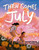 Then Comes July by Sarah Jung, 9781646147397