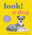 Look! A Dog (20 furry friends to touch and trace) by Anya Serota, Christine Berrie, 9781797244242