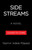 Side Streams (A Novel) by Yasmin Adele Majeed, 9780316609975