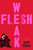 Weak Flesh (A Novel) by Kate Pierce, 9780316611763