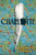 Charlotte (A Novel of Jane Eyre) by Elizabeth Ferris, 9780063517042