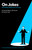 On Jokes (or, why everything you know about comedy is wrong) (The Hidden Mechanics of Funny) by Jimmy Carr, Amanda Baker, Abi Grant, 9781529454222