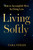 Living Softly (How to Accomplish More by Doing Less) by Tara Stiles, 9781538776483