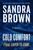 Cold Comfort by Sandra Brown, 9781538783979