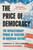 The Price of Democracy (The Revolutionary Power of Taxation in American History) by Vanessa S. Williamson, 9781541610071
