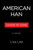 American Han (A Novel) by Lisa Lee, 9781643757797