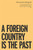 A Foriegn Country is the Past by Fernando Sdrigotti, 9781914391569