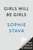 Girls Will Be Girls (A Novel) by Sophie Stava, 9798217433988