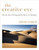 The Creative Eye (On the Art of Seeing and the Power of Attention) by David Ulrich, 9781645475484