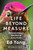 Life Beyond Measure (Nature's Hidden Wonders at Every Scale) by Ed Yong, 9780593733288