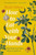 How to Eat with Your Hands (Roti Shoti and Other Ways to Settle In) by Khalil Akhtar, 9781773104706