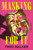 Masking for It (A Queer Memoir) by Theo Walker, 9798217303977