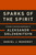 Sparks of the Spirit by Daniel J. Mahoney, 9781967613373