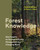 Forest Knowledge (New Insights for Ecological Forest Management in a Changing World) by Peter Wohlleben, Pierre L. Ibisch, 9781778402067