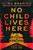 No Child Lives Here by Irina Shapiro, 9781837007516