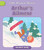 Arthur's Ailment by Elizabeth Scully, Andreana Boatta, 9781668987070