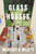 Glass Houses (A Novel) by Meredith Mileti, 9780063508811