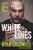 White Lines (A Rugby Life Broken and Rebuilt) by Ryan Caldwell, 9781399758567