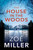 The House in the Woods by Zoë Miller, 9781529305159