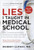 Lies I Taught in Medical School (How conventional medicine is making you sicker and what you can do to save your life) by Robert Lufkin MD, Jason Fung MD, 9781915780584