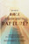 What Does the Bible Really Say About the Rapture? (150 Questions and Answers About the Rapture and Second Coming) by Nathan E. Jones, 9780736995597