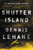 Shutter Island (A Novel) by Dennis Lehane, 9780063072930