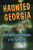 Haunted Georgia by Alan Brown, 9780811734431