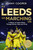 As Leeds Go Marching On (A History of Leeds United Through Stories, Stats and Trivia - the perfect gift for Leeds fans) by Jonny Cooper, 9781399636803