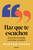 Haz que te escuchen / How to Speak So Others Listen (Spanish Edition) by Maryam Pasha, 9791387513467