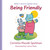 Being Friendly (All of Us Together Book 1) by Cornelia Spelman, Leticia Plate, 9781967494095