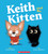 Keith and the Kitten by Elaine Bickell, 9798225076894