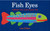 Fish Eyes Board Book (A Book You Can Count On) by Lois Ehlert, Lois Ehlert, 9780152162818