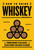 How to Drink Whiskey (From Grains to Glasses, Everything You Need to Know) by Carlo DeVito, 9781400340590
