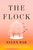 The Flock (A Novel) by Ellen Bar, 9798217089338