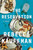 The Reservation (A Novel) by Rebecca Kauffman, 9781640098404